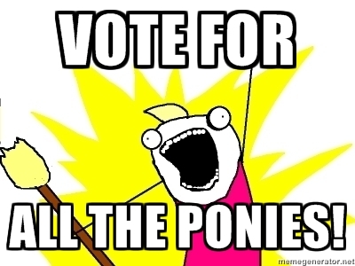 Vote for all the ponies!.jpg