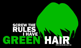 ygotas_screw_the_rules_i_have_green_hair_design.gif