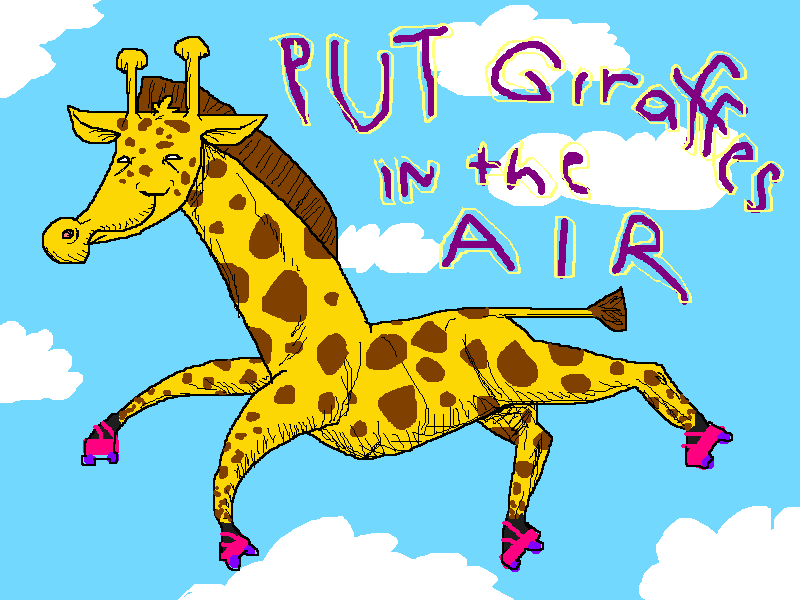 Put_Giraffes_in_the_Air_by_Lawlzy.png